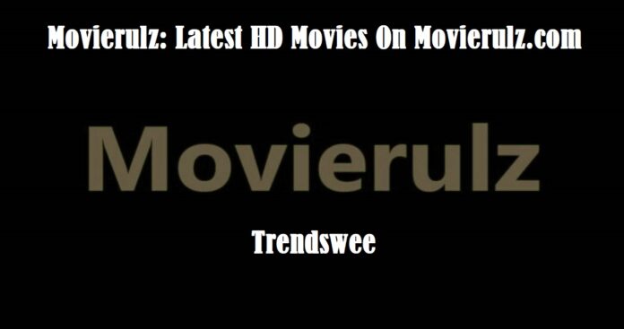 Movierulz: Latest HD Movies On Movierulz.com