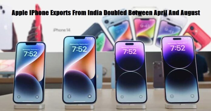 Apple IPhone Exports From India Doubled Between April And August