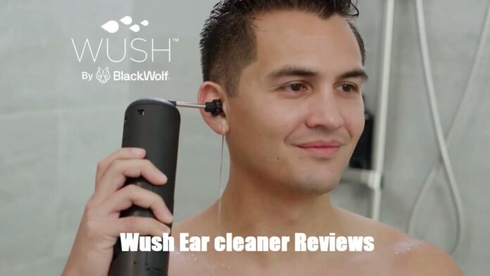Wush Ear cleaner Reviews - How to Use Wush Ear Cleaner?